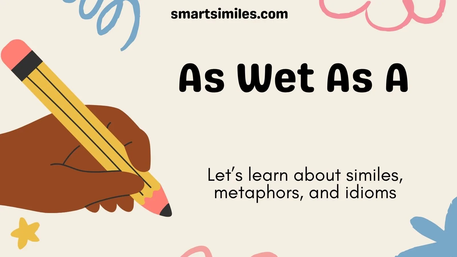 As Wet As A
