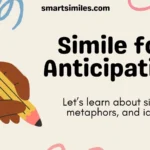 Simile for Anticipation
