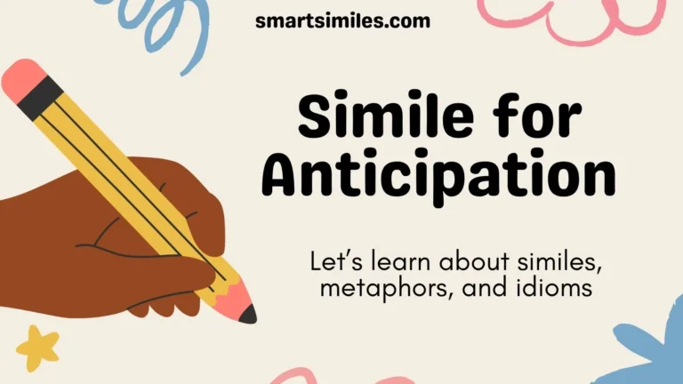 Simile for Anticipation
