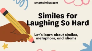 Similes for Laughing So Hard